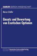 Einsatz Und Bewertung Von Exotischen Optionen