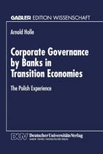 Corporate Governance by Banks in Transition Economies