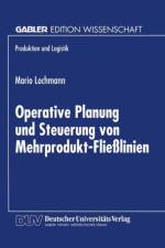 Operative Planung Und Steuerung Von Mehrprodukt-Fliesslinien