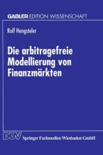 Die Arbitragefreie Modellierung Von Finanzmarkten