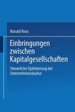 Einbringungen Zwischen Kapitalgesellschaften af Ronald Roos