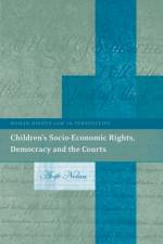 Children’s Socio-Economic Rights, Democracy And The Courts af Aoife Nolan