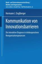 Kommunikation Von Innovationsbarrieren af Hermann J Englberger