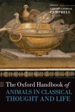 The Oxford Handbook of Animals in Classical Thought and Life