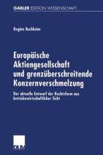 Europaische Aktiengesellschaft Und Grenzuberschreitende Konzernverschmelzung af Regine Buchheim