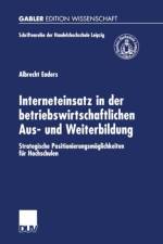 Interneteinsatz in Der Betriebswirtschaftlichen Aus- Und Weiterbildung af Albrecht Enders