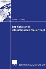 Der Kunstler Im Internationalen Steuerrecht af Ariane Lucassen