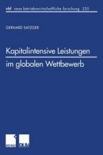 Kapitalintensive Leistungen Im Globalen Wettbewerb