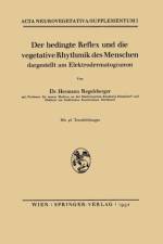 Bedingte Reflex Und Die Vegetative Rhythmik Des Menschen Dargestellt Am Elektrodermatogramm af Hermann Regelsberger