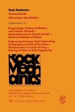 Baugeologie, Felsbau, Erdbeben und Rezente Tektonik - Mechanisierung im Tunnelvortrieb - Riskenverteilung im Felsbau / Engineering Geology, Rock Engineering, Earthquakes, and Actual Tectonics - Mechanization in Tunnel Driving - Sharing of Risks in Rock En