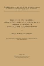 Ergebnisse Und Probleme Der Quartaren Entwicklungsgeschichte Am OEstlichen Alpensaum Ausserhalb Der Vereisungsgebiete af Arthur Winkler Von Hermaden