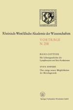 Lebensgeschichte Der Lymphozyten Und Ihre Funktionen. UEber Einige Neuere Moeglichkeiten Der Herzdiagnostik af Hans Cottier