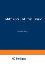 Mittelalter Und Renaissance II af Martinus Nijhoff
