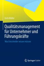 Qualitatsmanagement Fur Unternehmer Und Fuhrungskrafte af Erich Muller