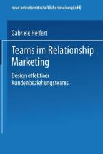 Teams Im Relationship Marketing af Gabriele Helfert