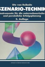 Szenario-Technik af Ute von Reibnitz