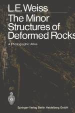 Minor Structures of Deformed Rocks af Lionel E. Weiss
