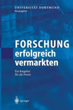 Forschung Erfolgreich Vermarkten af Universitat Dortmund