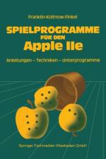Spielprogramme Fur Den Apple IIe af Howard Franklin