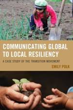Communicating Global to Local Resiliency af Emily Polk