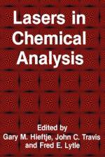 Lasers in Chemical Analysis af Gary M. Hieftje