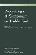 Proceedings of Symposium on Paddy Soils af Academia Sinica Institute of Soil Science