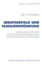 Berufserfolg Und Familiengrundung af Klaus W Birkelbach