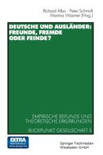 Deutsche Und Auslander: Freunde, Fremde Oder Feinde?