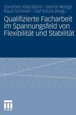 Qualifizierte Facharbeit Im Spannungsfeld Von Flexibilitat Und Stabilitat