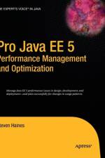 Pro Java EE 5 Performance Management and Optimization af Steven Haines