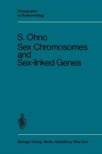 Sex Chromosomes and Sex-Linked Genes af Susumu Ohno