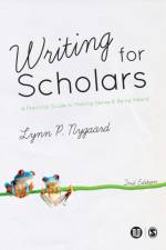 Writing for Scholars af Lynn Nygaard