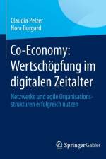 Co-Economy: Wertschoepfung Im Digitalen Zeitalter af Nora Burgard