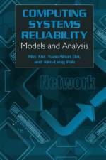 Computing System Reliability af Min Xie