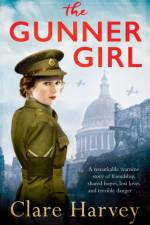 The Gunner Girl af Clare Harvey