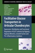 Facilitative Glucose Transporters in Articular Chondrocytes af Mehdi Shakibaei