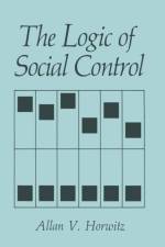 The Logic of Social Control af A.V. Horwitz