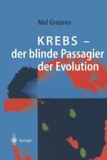 Krebs -- Der Blinde Passagier Der Evolution af Mel F Greaves