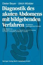Diagnostik Des Akuten Abdomens Mit Bildgebenden Verfahren af Dieter Beyer