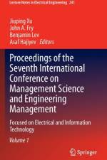 Proceedings of the Seventh International Conference on Management Science and Engineering Management