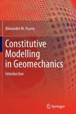 Constitutive Modelling in Geomechanics af Alexander Puzrin