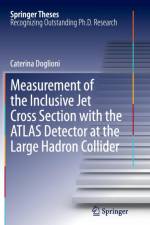 Measurement of the Inclusive Jet Cross Section with the ATLAS Detector at the Large Hadron Collider af Caterina Doglioni