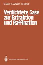 Verdichtete Gase Zur Extraktion Und Raffination af Egon Stahl