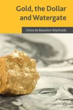 Gold, the Dollar and Watergate