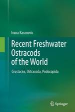 Recent Freshwater Ostracods of the World af Ivana Karanovic