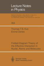Folded-Diagram Theory of the Effective Interaction in Nuclei, Atoms and Molecules af Eivind Osnes