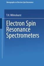 Electron Spin Resonance Spectrometers af T. H. Wilmhurst