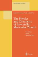 Physics and Chemistry of Interstellar Molecular Clouds