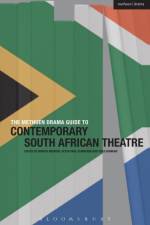 The Methuen Drama Guide to Contemporary South African Theatre af Prof. Martin (University of Augsburg Middeke
