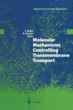 Molecular Mechanisms Controlling Transmembrane Transport